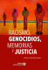 Racismo, genocidios, memorias y justicia
